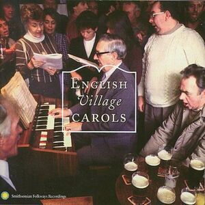 English Village Carols: Traditional Christmas Carolling
